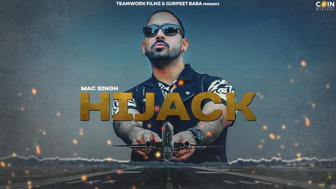 Hijack mac singh song download naa